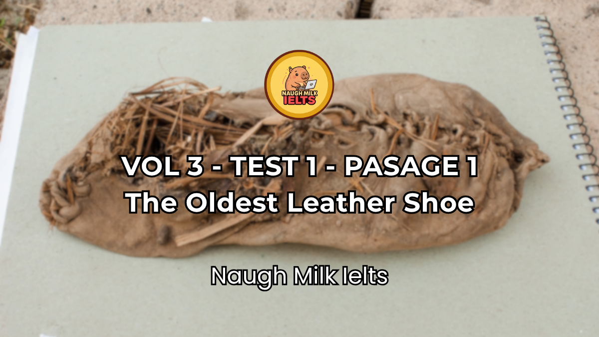VOLUME 3 - TEST 1 - PASSAGE 1: The Oldest Leather Shoe