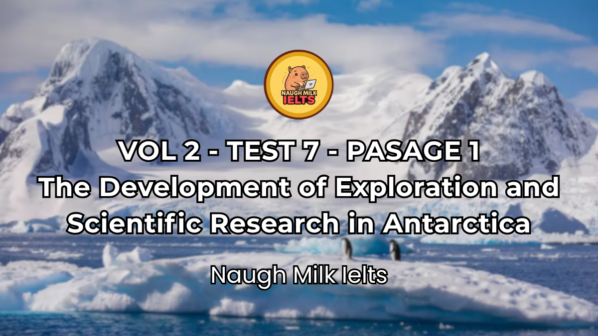 VOLUME 2 - TEST 7 - PASSAGE 1: The Development of Exploration and Scientific Research in Antarctica