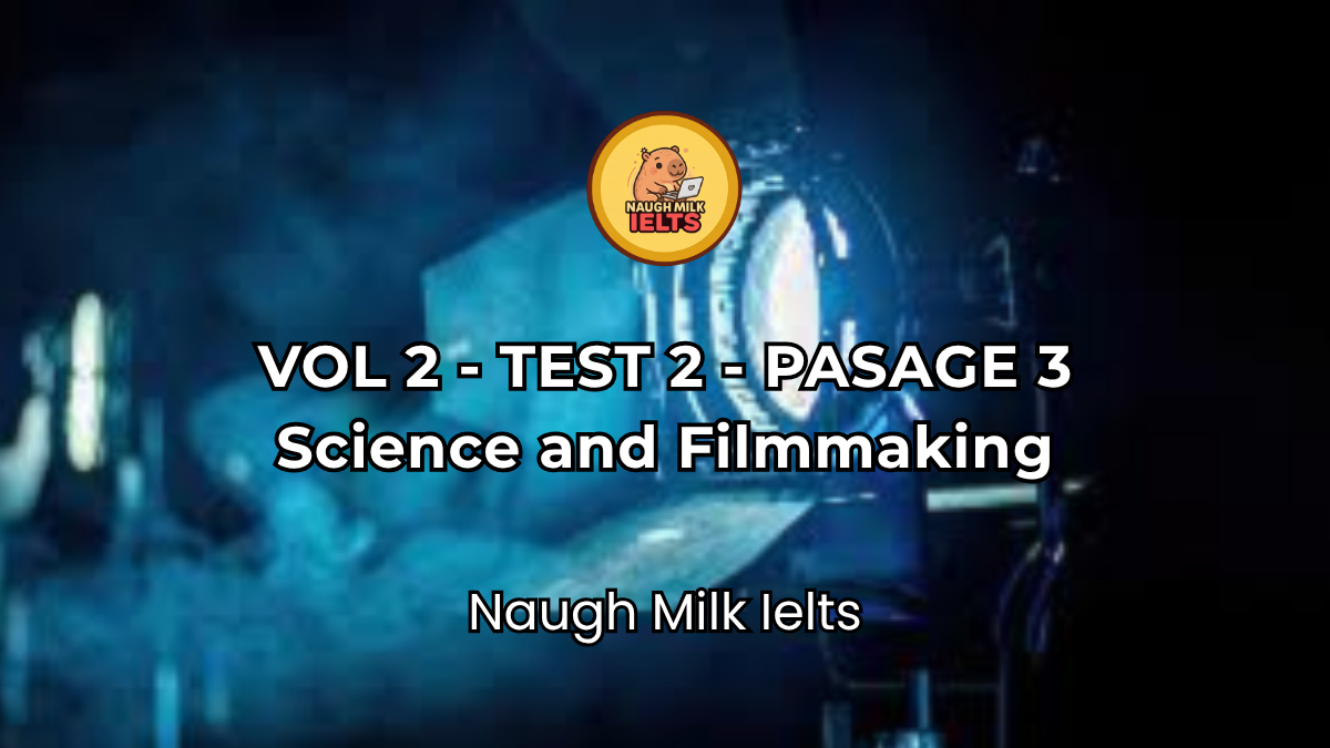 VOLUME 2 - TEST 2 - PASSAGE 3: Science and Filmmaking