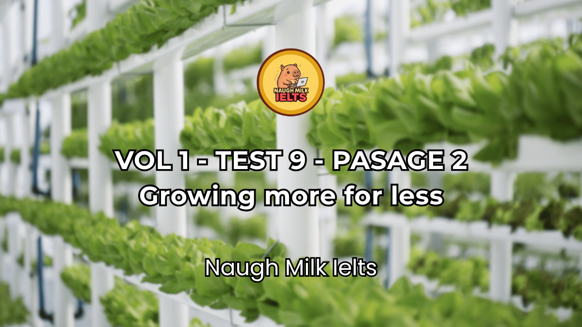 VOLUME 1 - TEST 9 - PASSAGE 2: Growing more for less