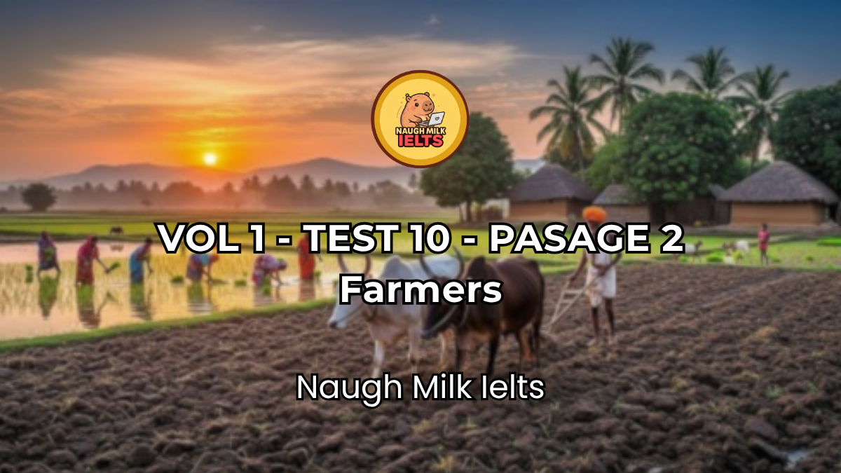 VOLUME 1 - TEST 10 - PASSAGE 2: Farmers