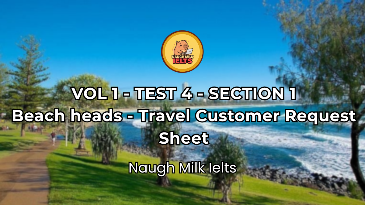 VOLUME 1 - TEST 4 - SECTION 1: Beach heads - Travel Customer Request Sheet