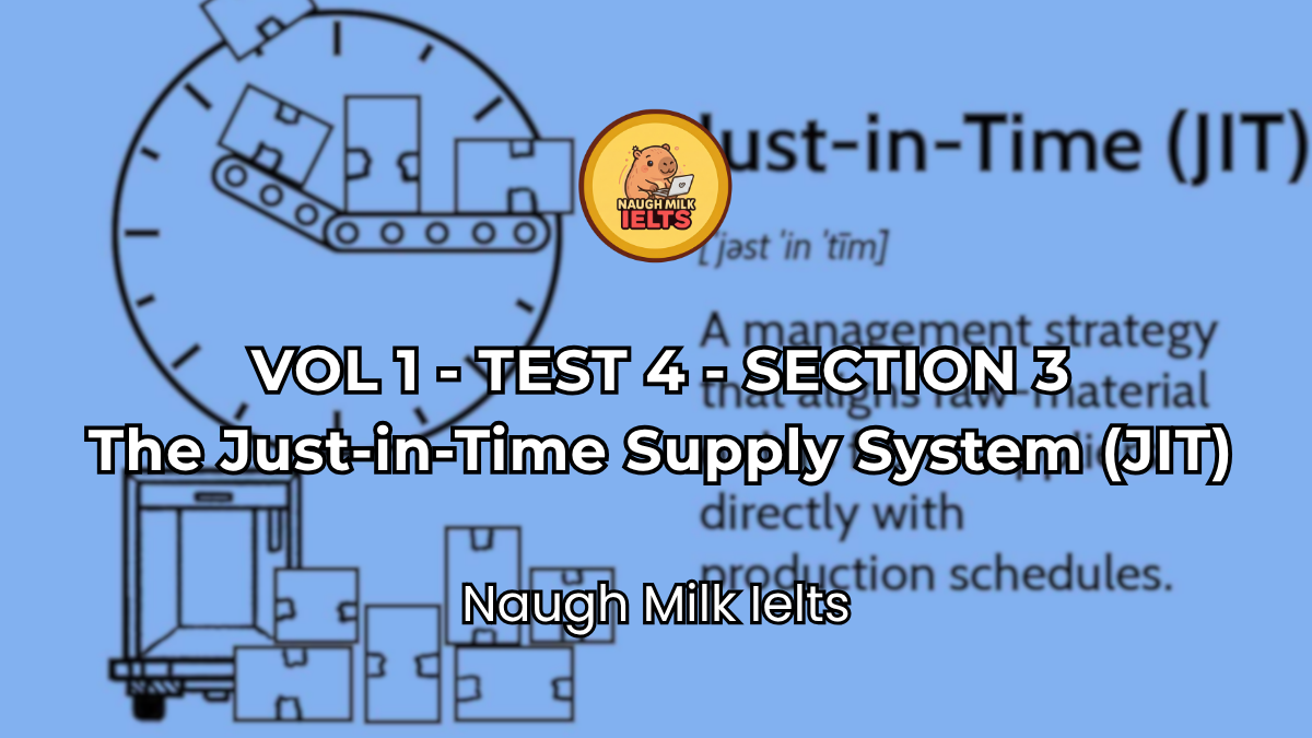 VOLUME 1 - TEST 4 - SECTION 3: The Just-in-Time Supply System (JIT)