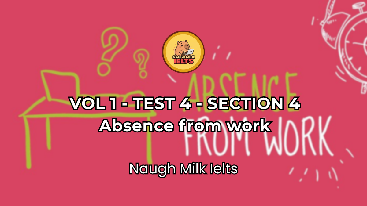 VOLUME 1 - TEST 4 - SECTION 4: Absence from work